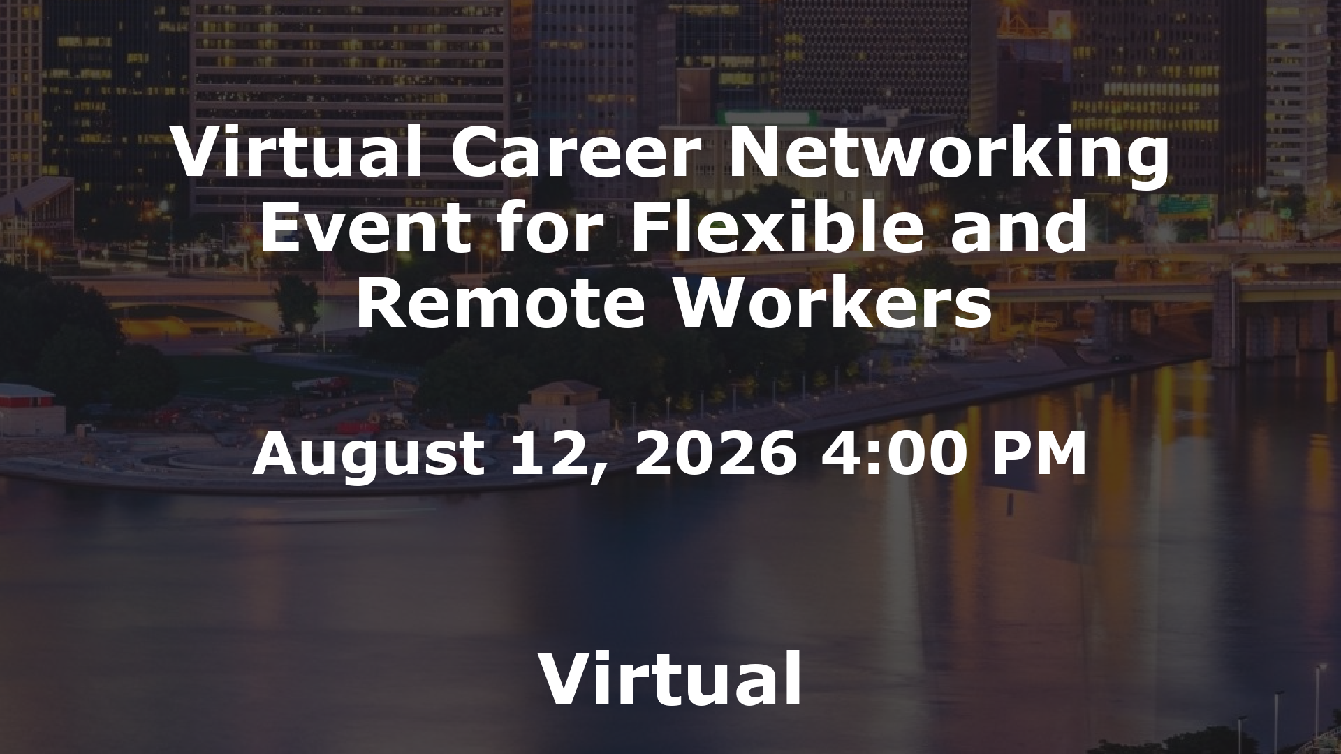 Virtual Career Networking Event for Flexible and Remote Workers event image